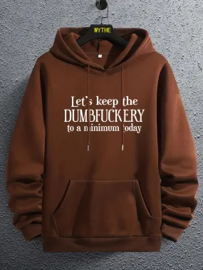 Ilooove - DUMFUCKERY Print Hoodies For Men, Graphic Hoodie With Kangaroo Pocket, Comfy Loose Trendy Hooded Pullover, Mens Clothing For Autumn Winter